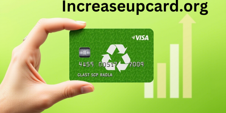 IncreaseUpCard.org