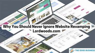 why you should never ignore website revamping lordwoods.com